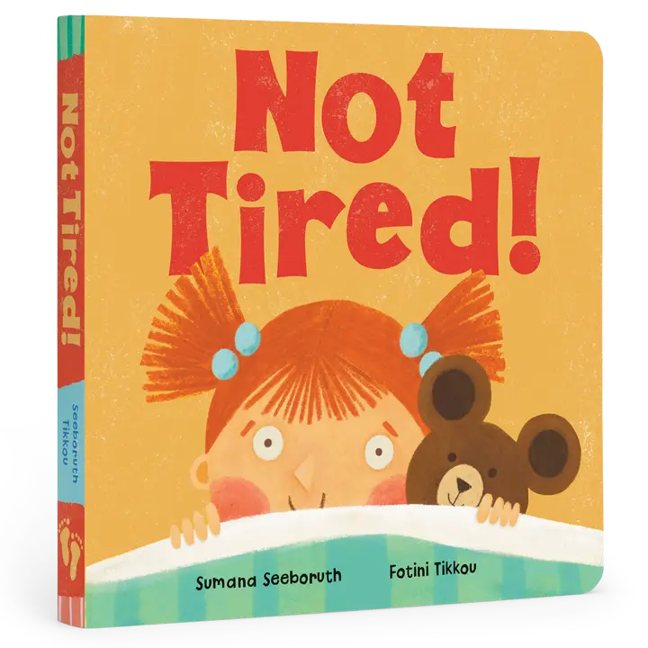 Not Tired!