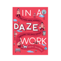 In A Daze Work - Siobhan Gallagher