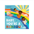 Baby, You're A Rainbow