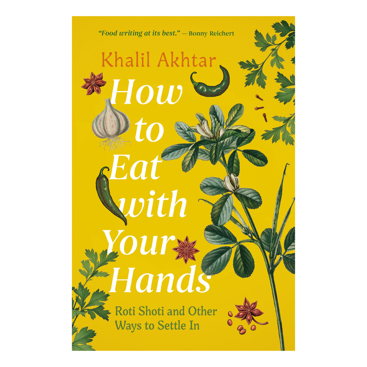 How To Eat With Your Hands - Khalil Akhtar