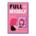 Full Of Myself - Siobhan Gallagher