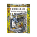 A Taste of Acadie