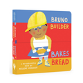 Bruno Builder Bakes Bread