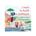 I Want to Build a Seahouse