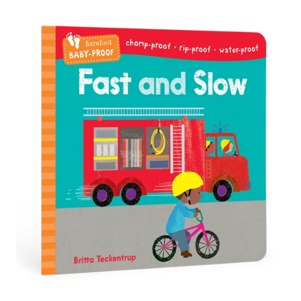 Barefoot Baby-Proof: Fast and Slow