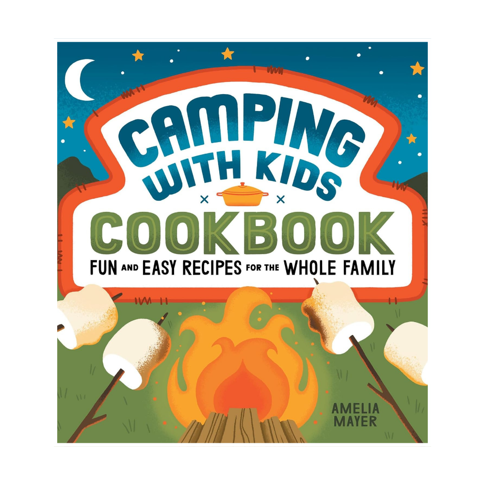 Camping with Kids Cookbook