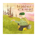 Le Pêcheur et le Renard